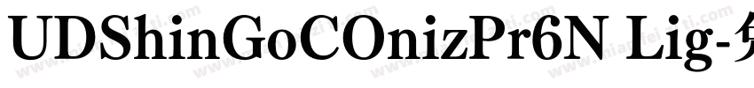 UDShinGoCOnizPr6N Lig字体转换